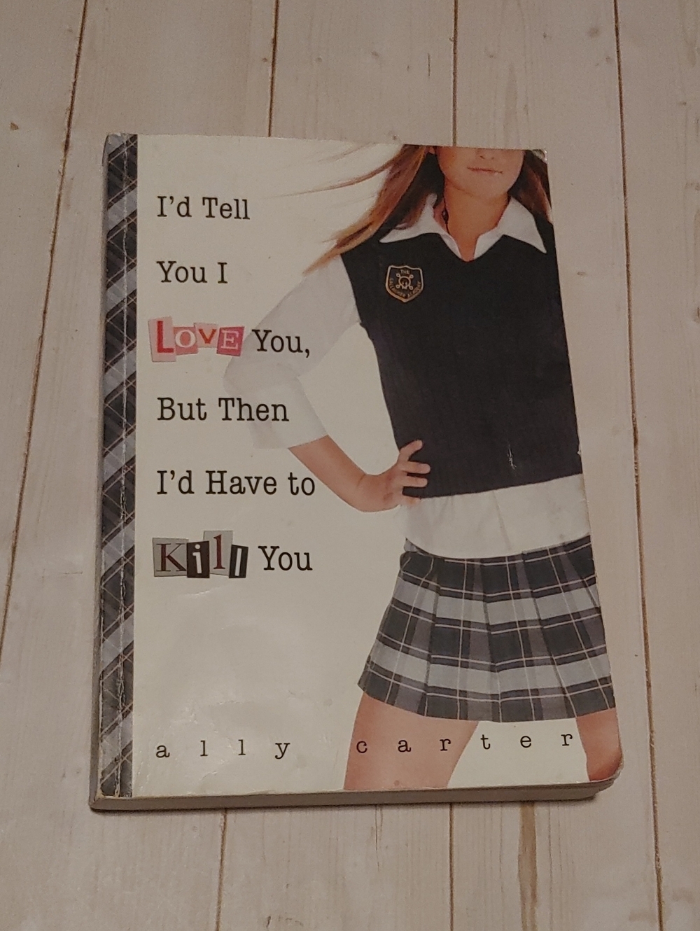 I'd Tell I Love You But Then I'd Have To Kill You Teen Fiction Book Ally Carter